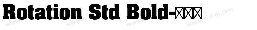 Rotation Std Bold字体转换